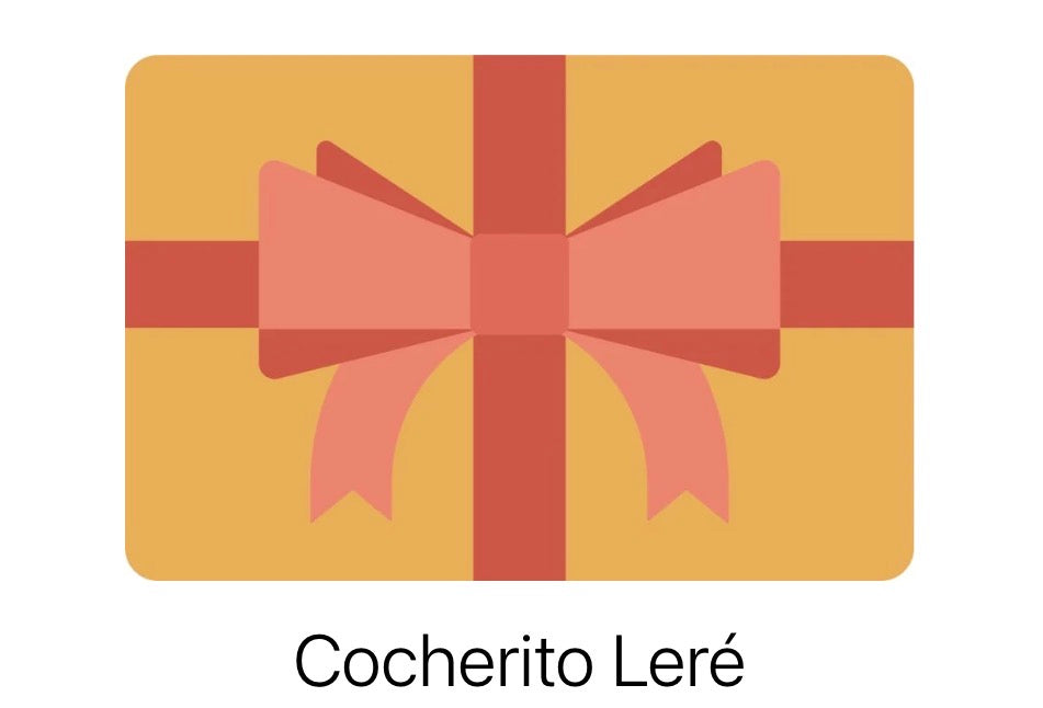 Tarjeta regalo de El Cocherito Leré